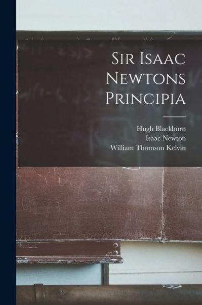 Cover for Isaac Newton · Sir Isaac Newtons Principia (Bok) (2022)