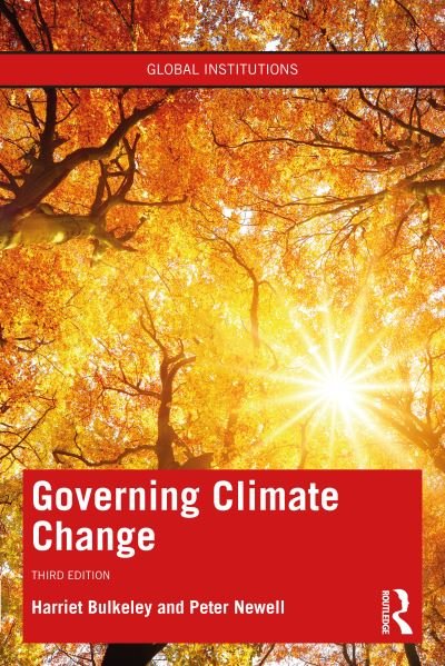 Cover for Bulkeley, Harriet (Durham University, UK) · Governing Climate Change - Global Institutions (Paperback Book) (2023)
