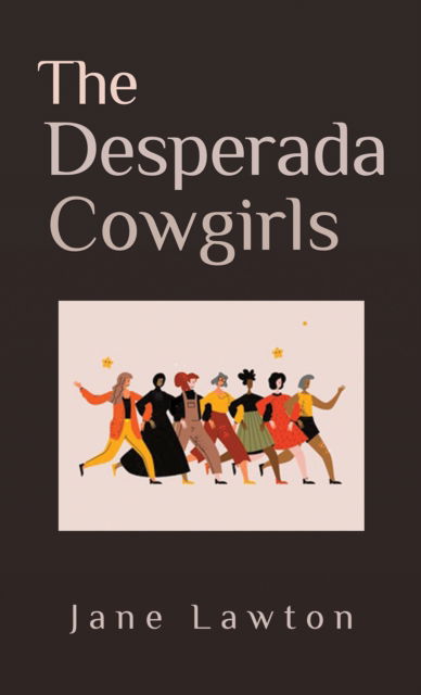 Cover for Jane Lawton · The Desperada Cowgirls (Paperback Book) (2024)