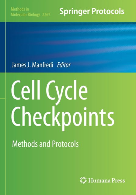 Cell Cycle Checkpoints: Methods and Protocols - Methods in Molecular Biology -  - Livros - Springer-Verlag New York Inc. - 9781071612194 - 31 de março de 2022