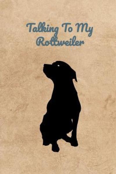 Cover for Peter Charles Bennett · Talking To My Rottweiler (Pocketbok) (2019)