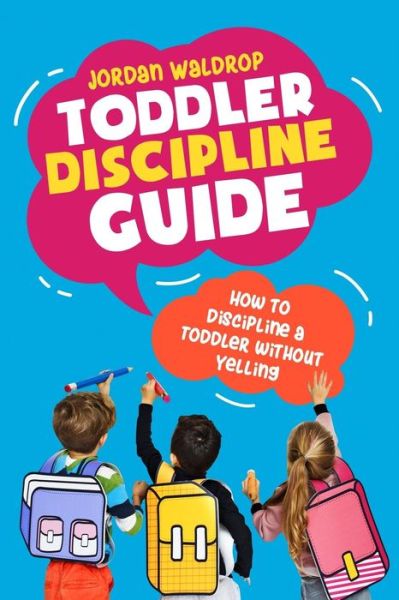 Cover for Jordan Waldrop · Toddler Discipline Guide (Paperback Book) (2019)