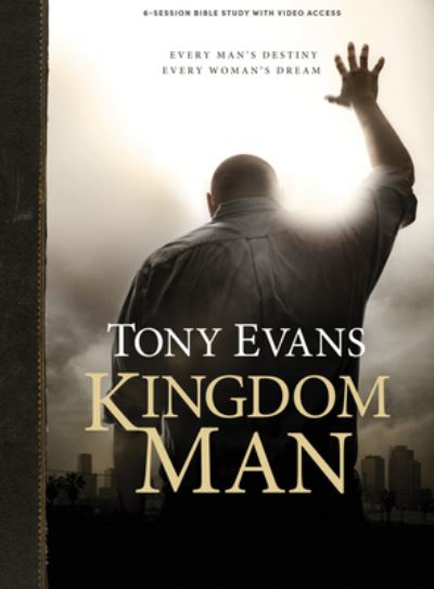 Cover for Tony Evans · Kingdom Man - Bible Study Book with Video Access (Bok) (2022)