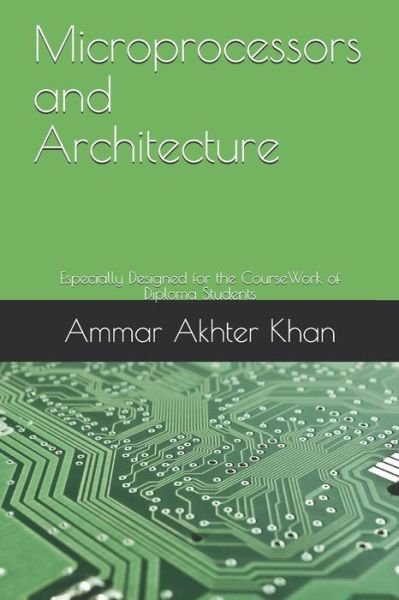 Cover for Ammar Akhter Khan · Microprocessors and Architecture (Paperback Book) (2019)