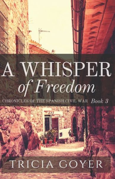 Cover for Tricia Goyer · A Whisper of Freedom (Paperback Book) (2019)