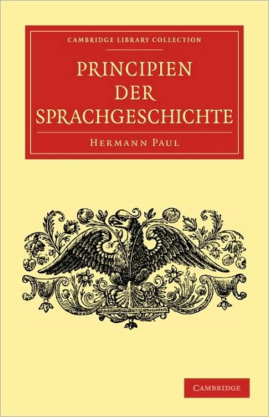 Cover for Hermann Paul · Principien der Sprachgeschichte - Cambridge Library Collection - Linguistics (Paperback Book) (2009)