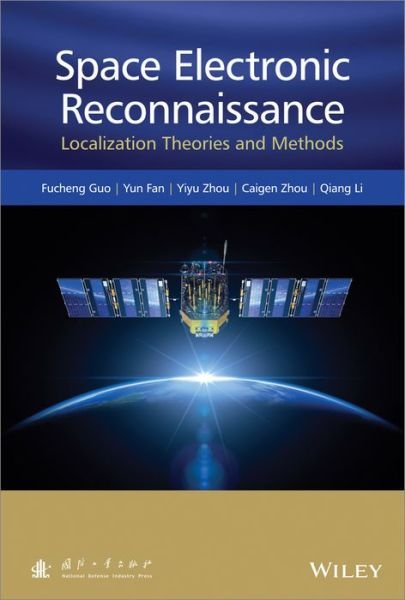 Cover for Fucheng Guo · Space Electronic Reconnaissance: Localization Theories and Methods (Hardcover bog) (2014)