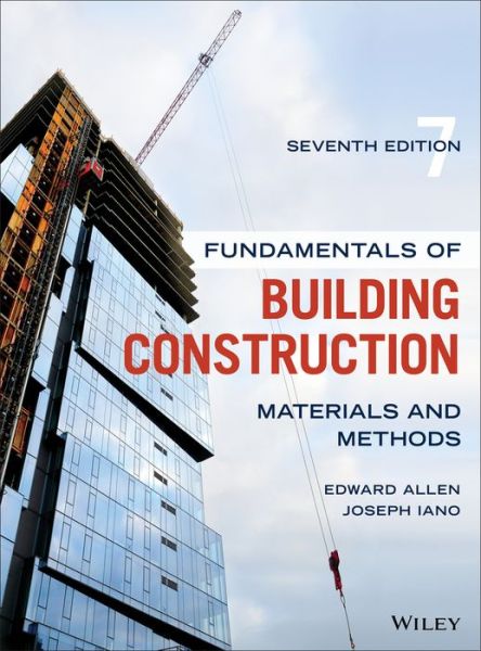 Cover for Allen, Edward (Yale University; Massachusetts Institute of Technology) · Fundamentals of Building Construction: Materials and Methods (Hardcover Book) (2019)