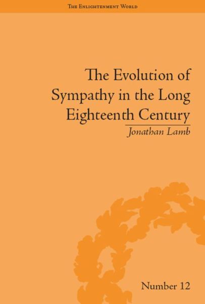 Cover for Jonathan Lamb · The Evolution of Sympathy in the Long Eighteenth Century - The Enlightenment World (Taschenbuch) (2016)