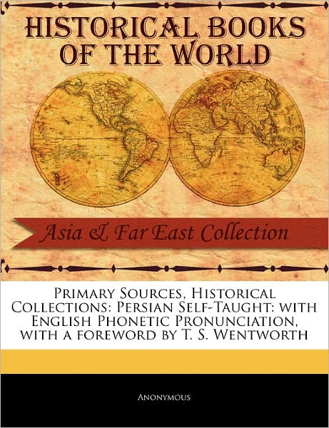 Cover for Anonymous · Persian Self-taught: with English Phonetic Pronunciation (Paperback Book) (2011)