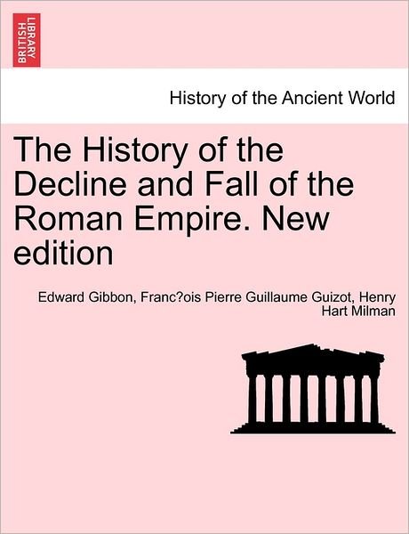 Cover for Edward Gibbon · The History of the Decline and Fall of the Roman Empire. New Edition (Paperback Book) (2011)