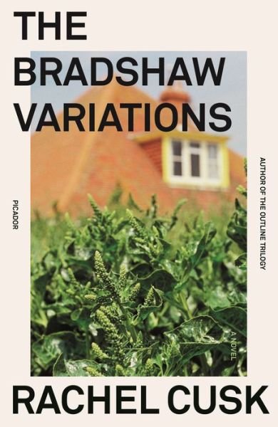 Cover for Rachel Cusk · The Bradshaw Variations: A Novel (Paperback Book) (2021)
