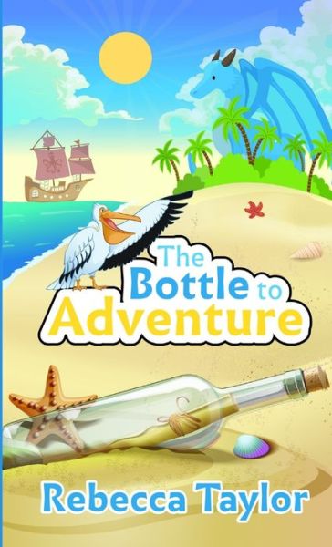 Cover for Rebecca Taylor · Bottle to Adventure (Book) (2015)