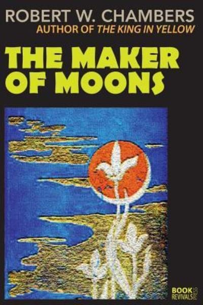Cover for Robert W Chambers · The Master of Moons (Paperback Book) (2018)