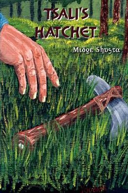 Cover for Midge Shusta · Tsali's Hatchet (Paperback Book) (2002)