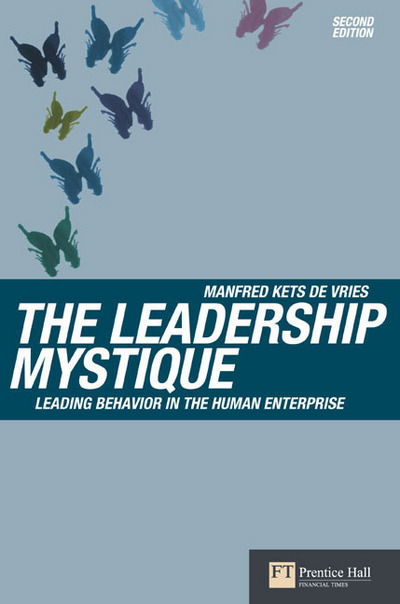 Cover for Manfred Kets De Vries · The Leadership Mystique - Financial Times Series (Paperback Book) (2006)