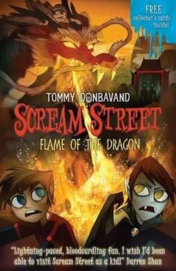 Cover for Tommy Donbavand · Scream Street 13: Flame of the Dragon - Scream Street (Paperback Book) (2012)