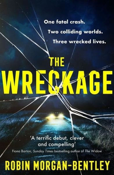 Cover for Robin Morgan-Bentley · The Wreckage: The gripping thriller that everyone is talking about (Pocketbok) (2020)