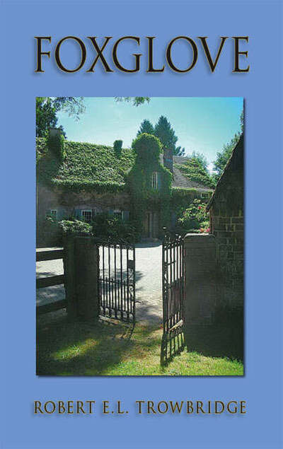 Cover for Robert E.L. Trowbridge · Foxglove (Paperback Book) (2006)