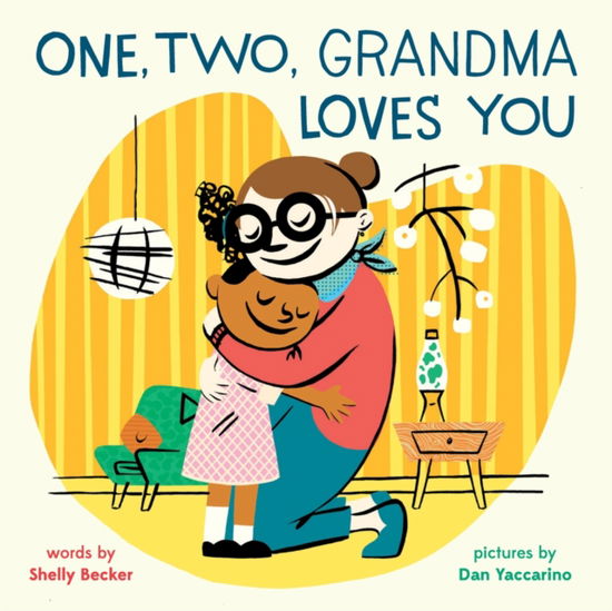 Cover for Shelly Becker · One, Two, Grandma Loves You: A Board Book (Kartongbok) (2025)