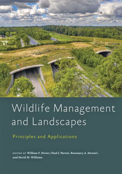 Cover for Porter · Wildlife Management and Landscapes: Principles and Applications - Wildlife Management and Conservation (Inbunden Bok) (2021)