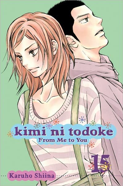 Cover for Karuho Shiina · Kimi ni Todoke: From Me to You, Vol. 15 - Kimi ni Todoke: From Me To You (Paperback Bog) (2012)