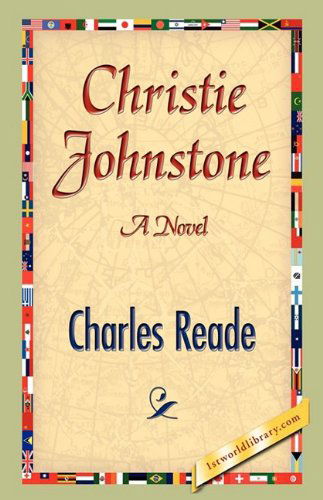 Christie Johnstone - Charles Reade - Books - 1st World Publishing - 9781421888194 - October 1, 2008