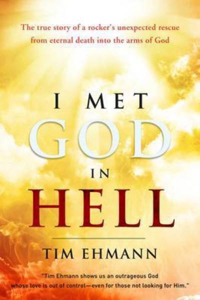 Cover for Tim Ehmann · I Met God in Hell (Pocketbok) (2015)