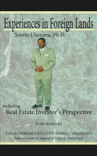 Cover for Somto Ubezonu · Experiences in Foreign Lands Including Real Estate Investor's Perspective (Taschenbuch) (2006)