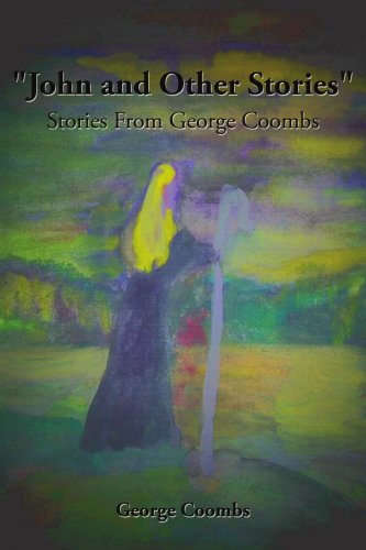 Cover for George Coombs · &quot;John and Other Stories&quot;: Stories from George Coombs (Paperback Book) (2007)