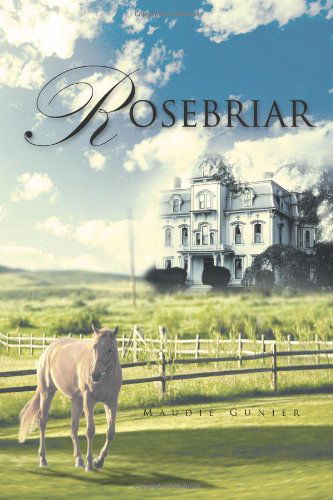 Cover for Maudie Gunier · Rosebriar (Paperback Book) (2011)