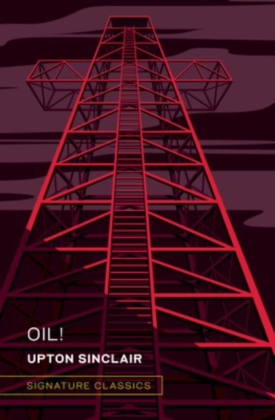 Cover for Upton Sinclair · Oil! (Buch) (2023)