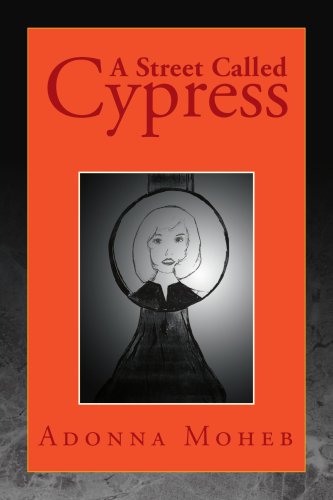 Cover for Adonna Moheb · A Street Called Cypress (Paperback Book) (2008)