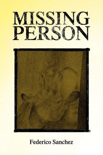 Cover for Federico Sanchez · Missing Person (Hardcover Book) (2009)
