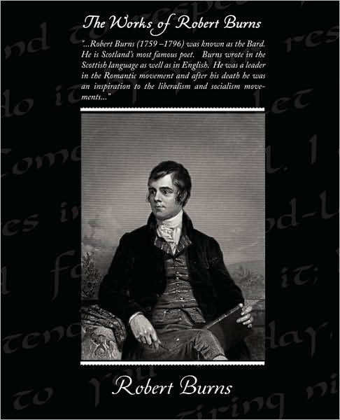 Cover for Robert Burns · The Works of Robert Burns (Paperback Book) (2009)