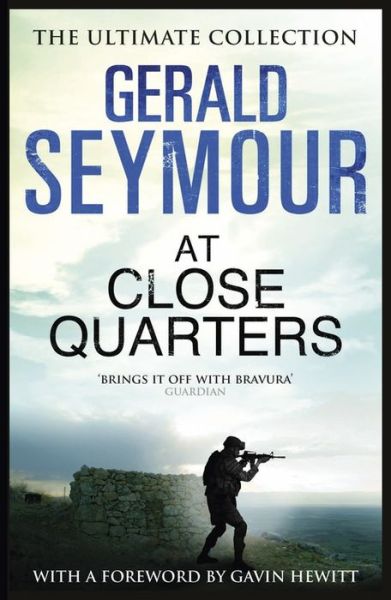 Cover for Gerald Seymour · At Close Quarters (Taschenbuch) (2014)