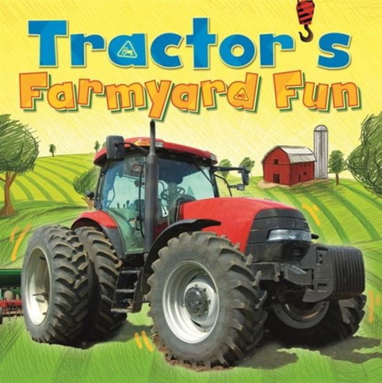 Cover for Amelia Marshall · Digger and Friends: Tractor's Farmyard Fun - Digger and Friends (Hardcover Book) [Illustrated edition] (2015)