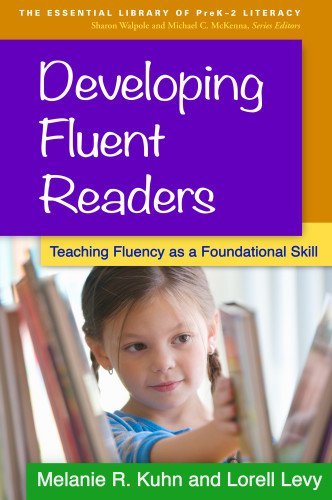 Cover for Melanie R. Kuhn · Developing Fluent Readers: Teaching Fluency as a Foundational Skill - The Essential Library of PreK2 Literacy (Gebundenes Buch) (2015)