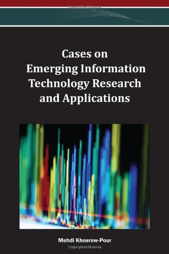 Cover for Mehdi Khosrow-pour · Cases on Emerging Information Technology Research and Applications (Innbunden bok) (2013)