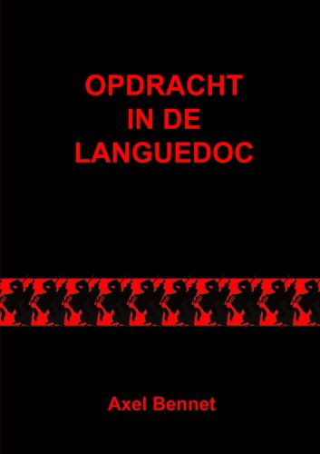 Cover for Axel Bennet · Opdracht in De Languedoc (Pocketbok) [Dutch edition] (2011)