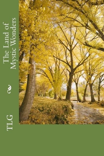 Cover for T L G · The Land of Mystic Wonders (Paperback Bog) (2012)