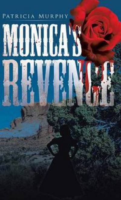 Cover for Patricia Murphy · Monica's Revenge (Innbunden bok) (2014)