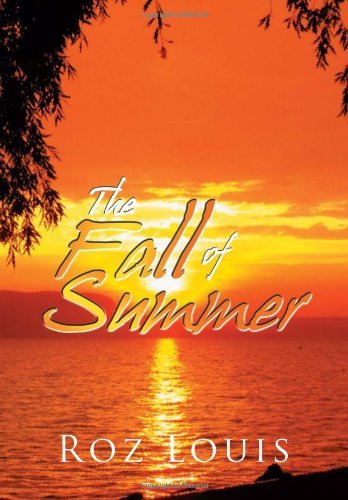 Cover for Roz Louis · The Fall of Summer (Innbunden bok) (2013)