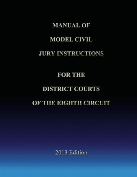 Cover for Eighth Circuit · Manual of Model Civil Jury Instructions for the District Courts of the Eighth Circuit (Paperback Bog) (2013)