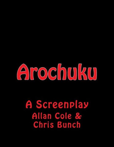 Cover for Chris Bunch · Arochuku: a Screenplay (Pocketbok) (2013)