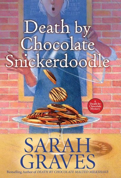 Cover for Sarah Graves · Death by Chocolate Snickerdoodle (Inbunden Bok) (2021)