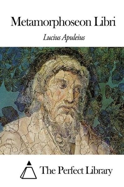 Cover for Lucius Apuleius · Metamorphoseon Libri (Taschenbuch) (2014)