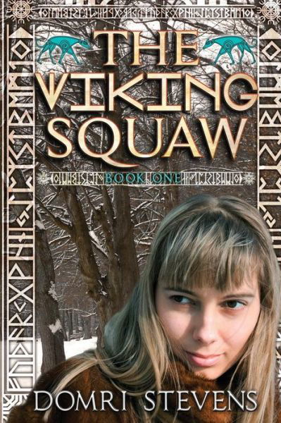 Cover for Domri Stevens · The Viking Squaw (Paperback Book) (2014)