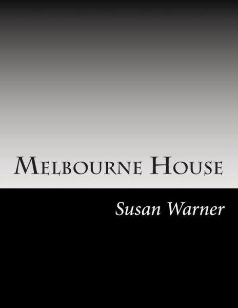 Cover for Susan Warner · Melbourne House (Paperback Book) (2014)