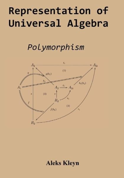 Cover for Aleks Kleyn · Representation of Universal Algebra: Polymorphism (Paperback Book) (2015)